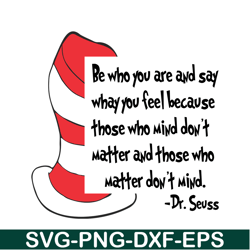 Those Who Matter Don't Mind SVG, Dr Seuss SVG, Dr Seuss Quotes SVG DS1051223128