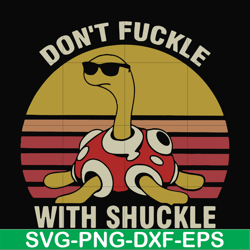 Don't fuckle with shuckle svg, png, dxf, eps file FN000907