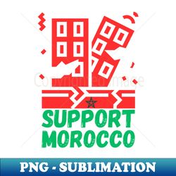 support morocco  Morocco Strong Support Morocco Earthquake 2023 - Digital Sublimation Download File - Perfect for Personalization