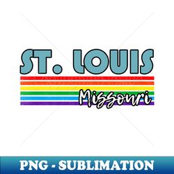 St Louis Missouri Pride Shirt St Louis LGBT Gift LGBTQ Supporter Tee Pride Month Rainbow Pride Parade - Unique Sublimation PNG Download - Defying the Norms