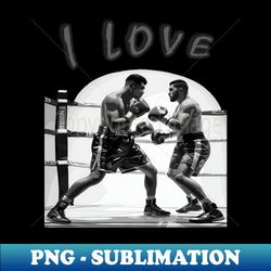 i love boxing moments - modern sublimation png file - bold & eye-catching