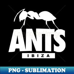 ANTS PARTY - ibiza collector edition - Premium Sublimation Digital Download - Stunning Sublimation Graphics