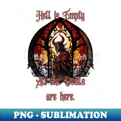Hell is Empty - Retro PNG Sublimation Digital Download - Unleash Your Creativity
