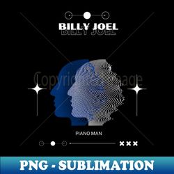 Billy joel - Premium PNG Sublimation File - Revolutionize Your Designs