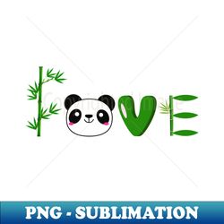 Love Panda Panda Love Panda And Bamboo - Premium Sublimation Digital Download - Boost Your Success with this Inspirational PNG Download