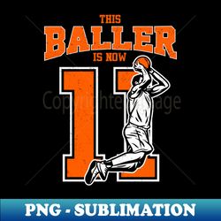 11 Year Old 11th Basketball Birthday PartyTheme Boys Girls - Sublimation-Ready PNG File - Bring Your Designs to Life