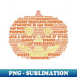 Words of a Jack O Lantern spooky - PNG Transparent Sublimation File - Unlock Vibrant Sublimation Designs