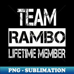 Rambo Name Team Rambo Lifetime Member - Special Edition Sublimation PNG File - Fashionable and Fearless