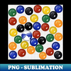 Dont Lose Your Marbles - Modern Sublimation PNG File - Perfect for Creative Projects
