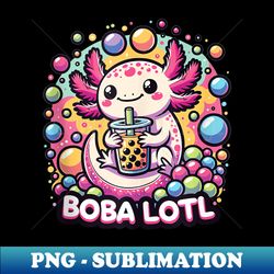 kawaii axolotls bubble tea boba axolotl boba lotl - png transparent sublimation file - unleash your creativity