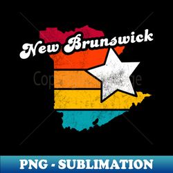 New Brunswick Canada Vintage Distressed Souvenir - PNG Transparent Digital Download File for Sublimation - Perfect for Personalization
