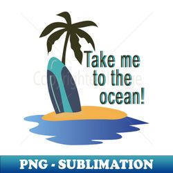 Ocean surf time urban vector style - Artistic Sublimation Digital File - Fashionable and Fearless
