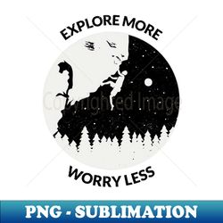 Explore Adventure - Modern Sublimation PNG File - Vibrant and Eye-Catching Typography