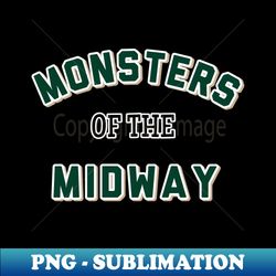 Monsters of midway - Exclusive PNG Sublimation Download - Fashionable and Fearless