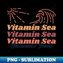 Vitamin Sea Hallandale Beach - Artistic Sublimation Digital File - Create with Confidence