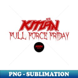 KMaN - Full Force Friday - RED - Modern Sublimation PNG File - Enhance Your Apparel with Stunning Detail