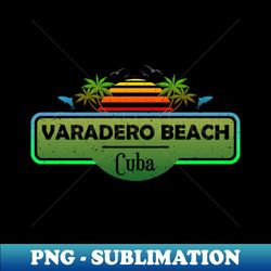 Varadero Beach Cuba Tropical Palm Trees Sunset  Summer - PNG Transparent Sublimation File - Bring Your Designs to Life