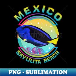 mexico sayulita beach riviera nayarit regal blue tang marine aquarium fish - aesthetic sublimation digital file - spice up your sublimation projects