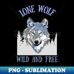 Lone Wolf - PNG Transparent Digital Download File for Sublimation - Revolutionize Your Designs