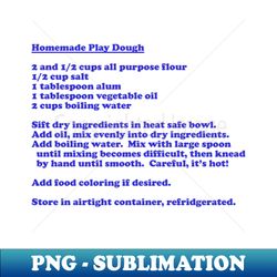 Homemade Play Dough - Professional Sublimation Digital Download - Bold & Eye-catching