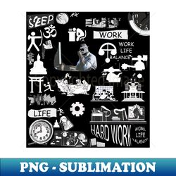 work life balance - Exclusive PNG Sublimation Download - Capture Imagination with Every Detail
