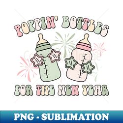 poppin bottles for the new year - unique sublimation png download - stunning sublimation graphics