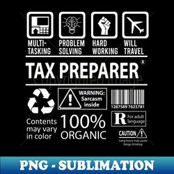 tax preparer - multitasking - modern sublimation png file - instantly transform your sublimation projects