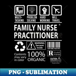 Family Nurse Practitioner - Multitasking - PNG Transparent Sublimation File - Instantly Transform Your Sublimation Projects
