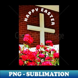 Happy Easter Cross and Red Flowers - PNG Sublimation Digital Download - Perfect for Personalization