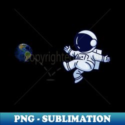 Astronaut plays Soccer with the Earth - Sublimation-Ready PNG File - Vibrant and Eye-Catching Typography