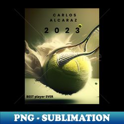 Tennis championship Carlos Alcaraz - Artistic Sublimation Digital File - Unleash Your Creativity