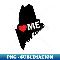 Maine Love - Aesthetic Sublimation Digital File - Revolutionize Your Designs