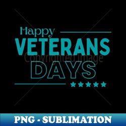 Veterans Day - Retro PNG Sublimation Digital Download - Stunning Sublimation Graphics