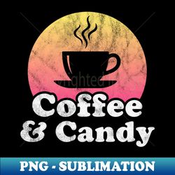 Coffee and Candy - Digital Sublimation Download File - Unleash Your Creativity
