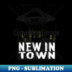NEW IN TOWN - Aesthetic Sublimation Digital File - Bring Your Designs to Life
