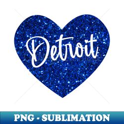 Detroit Gift - Instant Sublimation Digital Download - Unlock Vibrant Sublimation Designs