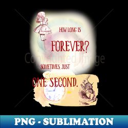 How Long is Forever - PNG Transparent Sublimation Design - Transform Your Sublimation Creations