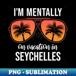 seychelles gift - modern sublimation png file - defying the norms