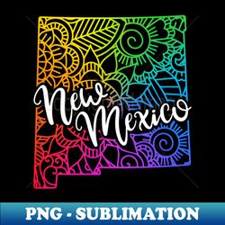 New Mexico - PNG Transparent Sublimation File - Enhance Your Apparel with Stunning Detail