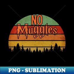 Retro No Mugless - Modern Sublimation PNG File - Enhance Your Apparel with Stunning Detail