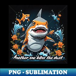 another one bites the dust - Stylish Sublimation Digital Download - Defying the Norms