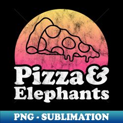 Pizza and Elephants Gift for Pizza and Animal Lovers - Signature Sublimation PNG File - Perfect for Personalization