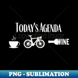 Coffee Bikes Wine Cycling Shirt for her Coffee Cycling Wine Shirt Cycling Agenda Cycling and Wine Lover Coffee Bikes Wine Lover Gift - PNG Transparent Digital Download File for Sublimation - Transform Your Sublimation Creations
