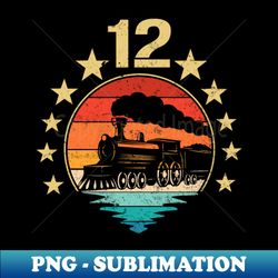 Vintage Im 12 Years Old Locomotive Train 12th Birthday - Elegant Sublimation PNG Download - Perfect for Sublimation Mastery