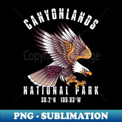 Canyonlands National Park Utah USA Bald Eagle Patriotic Gift for Men and Women - Special Edition Sublimation PNG File - Spice Up Your Sublimation Projects