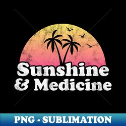 medicine gift - modern sublimation png file - perfect for personalization