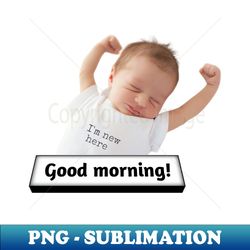 Child say good morning - PNG Transparent Sublimation Design - Perfect for Sublimation Art