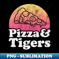 pizza and tigers gift for pizza and animal lovers - decorative sublimation png file - bold & eye-catching
