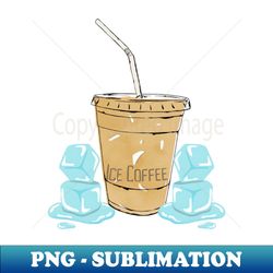 Little Miss Iced Coffee All Year Long - Sublimation-Ready PNG File
