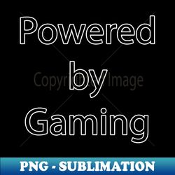 Gaming Quote 16 - PNG Transparent Digital Download File for Sublimation